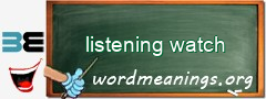 WordMeaning blackboard for listening watch